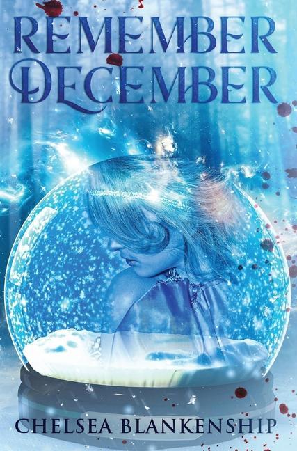Knjiga Remember December CHELSEA BLANKENSHIP
