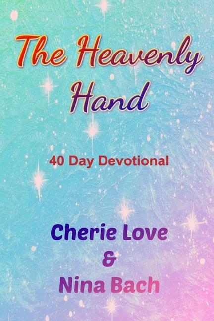 Knjiga Heavenly Hand NINA BACH