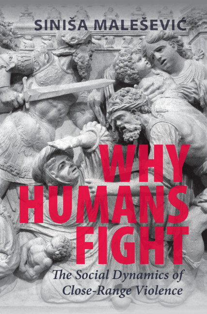 Carte Why Humans Fight SINISA MALESEVIC