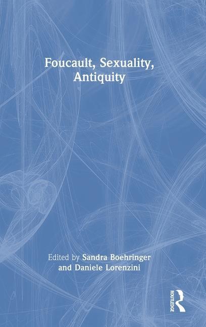 Knjiga Foucault, Sexuality, Antiquity Sandra Boehringer