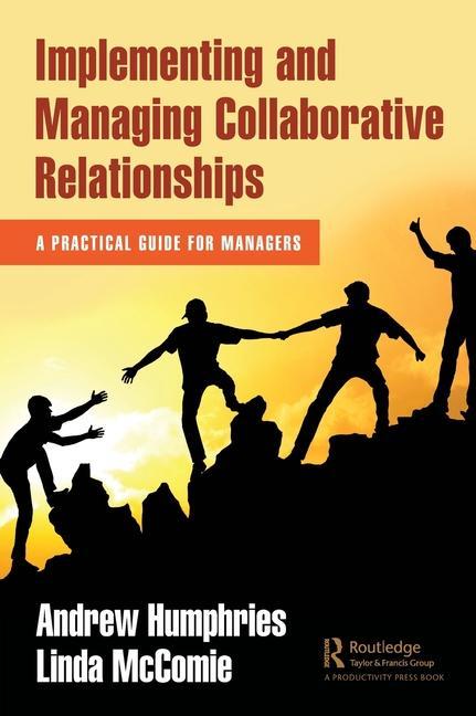 Knjiga Implementing and Managing Collaborative Relationships Andrew Humphries
