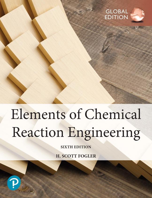 Knjiga Elements of Chemical Reaction Engineering, Global Edition H. Fogler