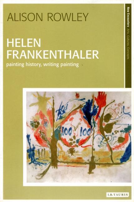 Könyv Helen Frankenthaler ROWLEY ALISON