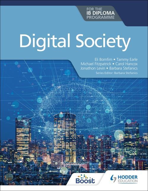 Книга Digital Society for the IB Diploma Tammy Earle