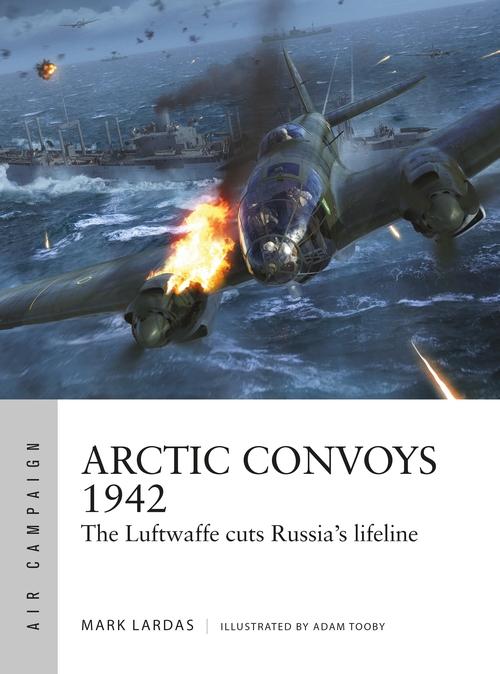 Book Arctic Convoys 1942 Mark Lardas