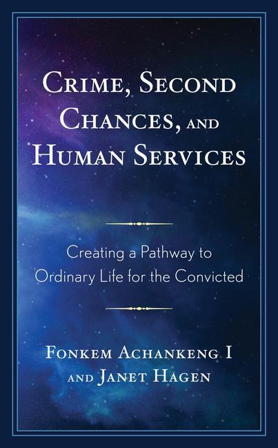 Knjiga Crime, Second Chances, and Human Services Fonkem Achankeng