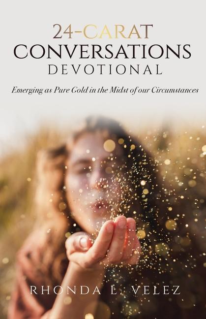 Книга 24-Carat Conversations Devotional Rhonda L Velez