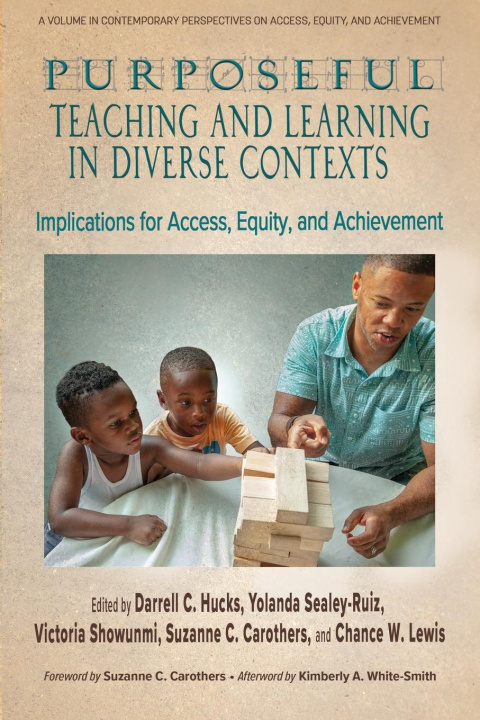 Knjiga Purposeful Teaching and Learning in Diverse Contexts HUCKS  SEALEY-RUIZ