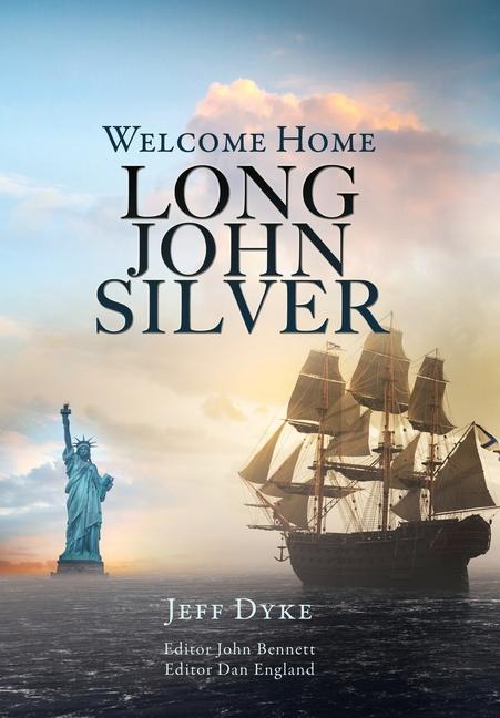 Kniha Welcome Home Long John Silver JEFF DYKE