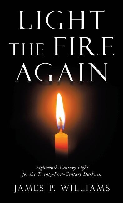 Knjiga Light the Fire Again JAMES P. WILLIAMS