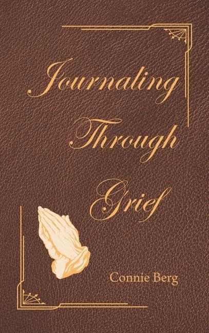 Boek Journaling Through Grief CONNIE BERG
