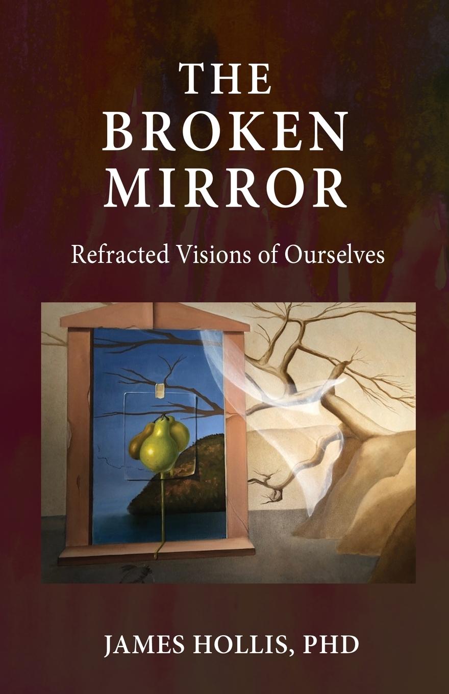 Kniha Broken Mirror James Hollis