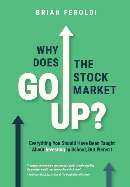 Książka Why Does The Stock Market Go Up? BRIAN FEROLDI