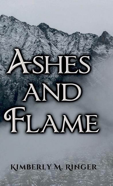 Knjiga Ashes & Flame KIMBERLY M. RINGER