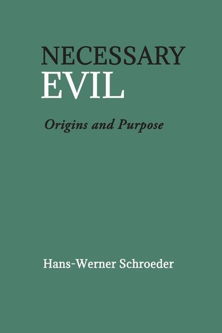 Knjiga Necessary Evil Hans-Werner Schroeder