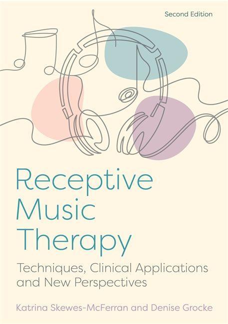 Книга Receptive Music Therapy, 2nd Edition Katrina McFerran