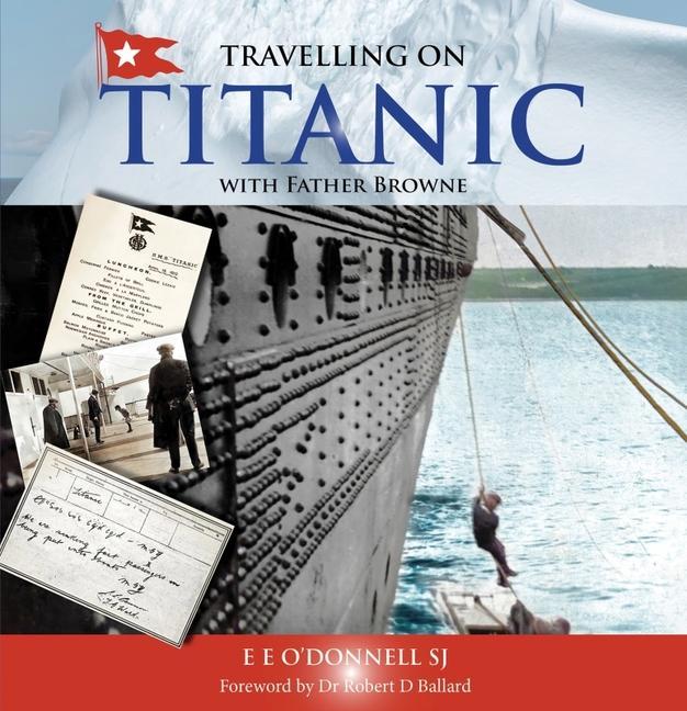 Könyv Travelling on Titanic E E (SJ) O'Donnell