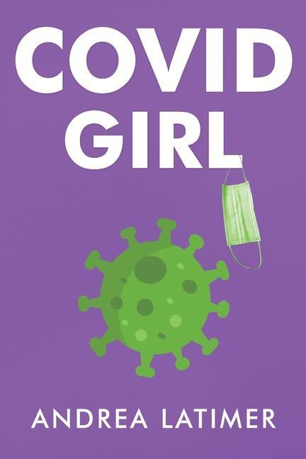 Carte COVID Girl Andrea Latimer