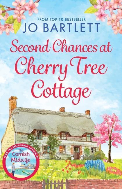 Kniha Second Chances at Cherry Tree Cottage Jo Bartlett