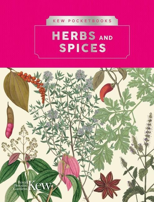 Kniha Kew Pocketbooks: Herbs and Spices 