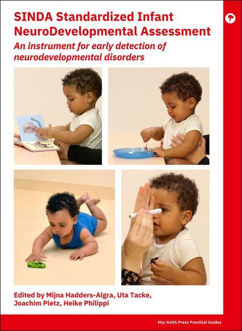 Könyv SINDA Standardized Infant NeuroDevelopmental Asses sment: An instrument for early detection of neurod evelopmental disorders Mijna Hadders-Algra