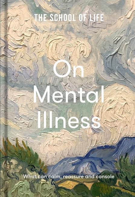 Book School of Life: On Mental Illness The School of Life