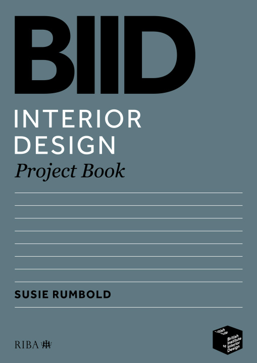Könyv BIID Interior Design Project Book Susie Rumbold