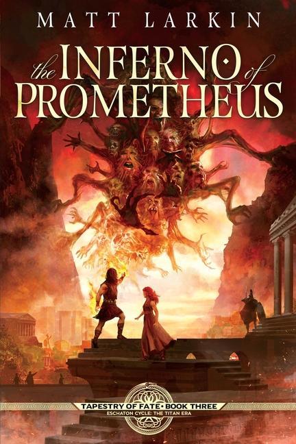 Book Inferno of Prometheus MATT LARKIN