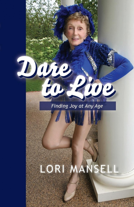 Knjiga Dare to Live Lori Mansell