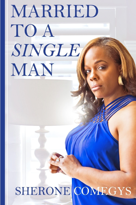 Carte Married to a Single Man Sherone Comegys