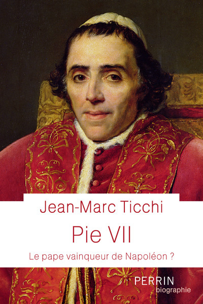 Knjiga Pie VII - Le Pape vainqueur de Napoléon ? Jean-Marc Ticchi