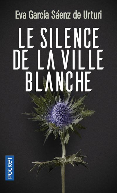 Könyv Le Silence de la ville blanche Eva Garcia Saenz de Urturi
