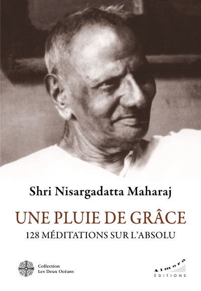 Kniha Une pluie de Grâce - Méditations sur l'absolu NISARGADATTA MAHARAJ