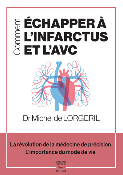 Kniha Comment échapper à l'infarctus et l'AVC Michel de Lorgeril