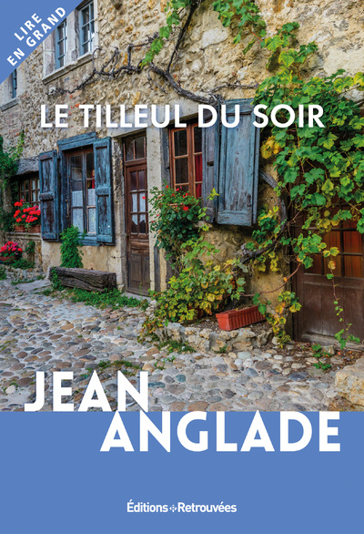 Knjiga Le tilleul du soir Jean Anglade
