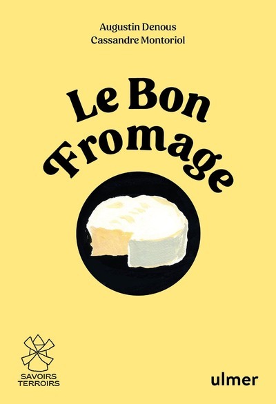Knjiga Le bon fromage Augustin Denous