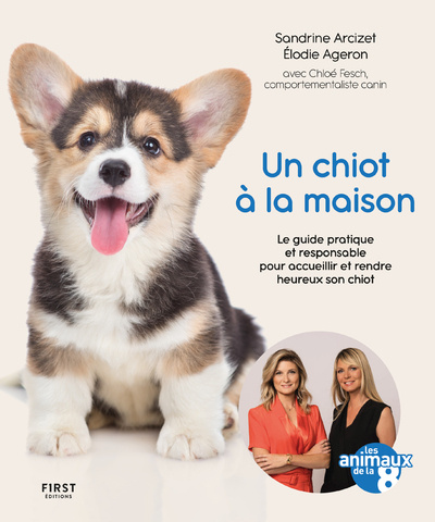 Knjiga Un chiot à la maison - Le guide pratique et responsable pour acceuillir et rendre heureux son chiot collegium