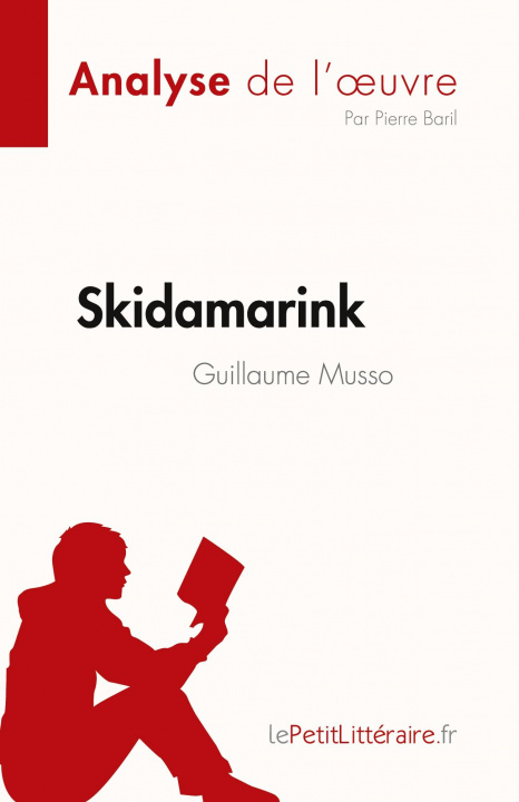 Kniha Skidamarink de Guillaume Musso (Analyse de l'?uvre) 
