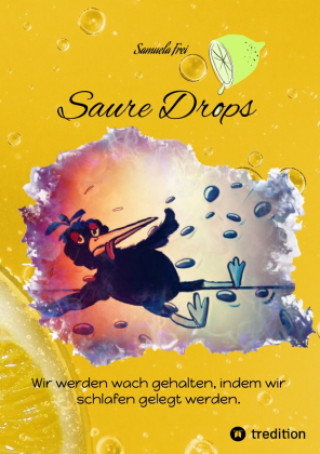 Knjiga Saure Drops, Samuela Frei