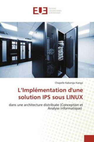 Knjiga L'Implementation d'une solution IPS sous LINUX Chapelle Kabangu Kanga