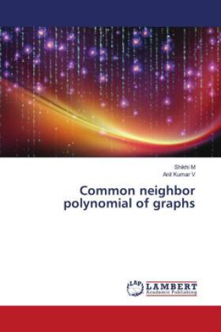 Buch Common neighbor polynomial of graphs Anil Kumar V
