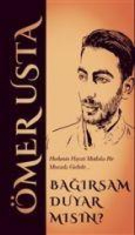 Carte Bagirsam Duyar Misin 