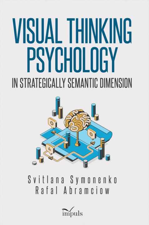 Könyv Visual thinking psychology in strategically semantic dimension Rafal Abramciow