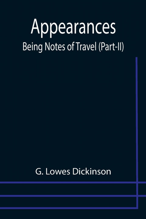 Knjiga Appearances G. Lowes Dickinson
