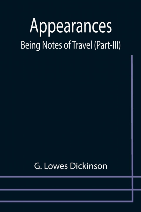 Knjiga Appearances G. Lowes Dickinson