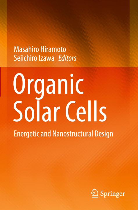 Knjiga Organic Solar Cells Masahiro Hiramoto