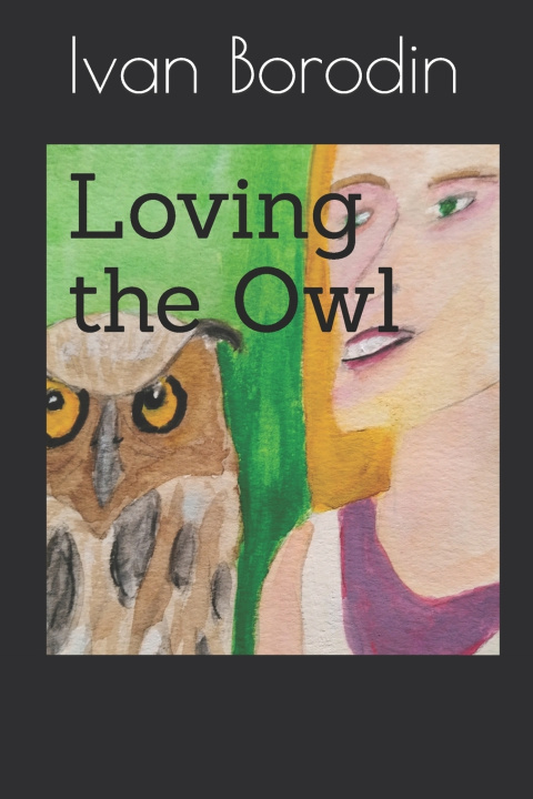Carte Loving the Owl Ivan Borodin