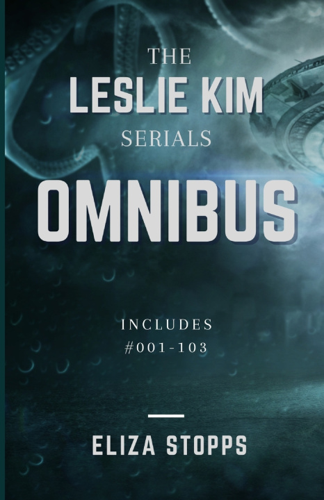 Buch Leslie Kim Serials Omnibus Eliza Stopps