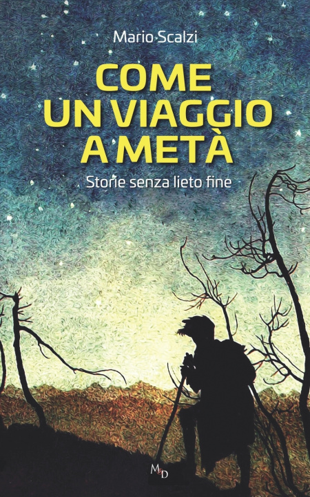 Knjiga Come Un Viaggio a Meta Mario Scalzi