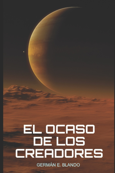 Book Ocaso de los Creadores German E Blando
